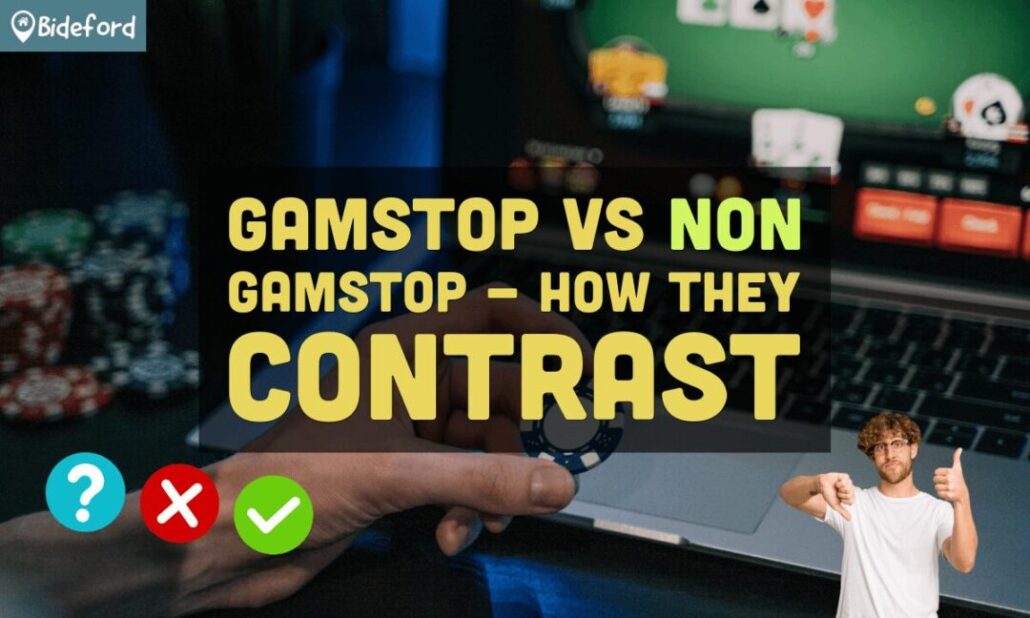 Gamstop vs Non Gamstop - How They Contrast