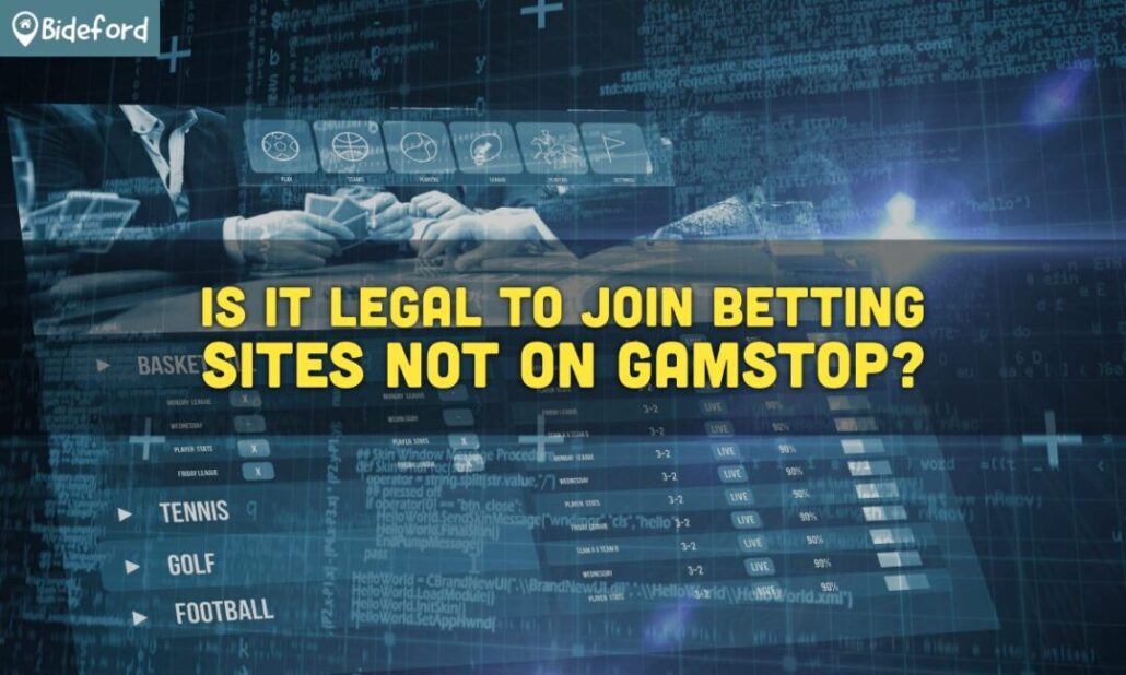 Is It Legal To Join Betting Sites Not On Gamstop bideford.com