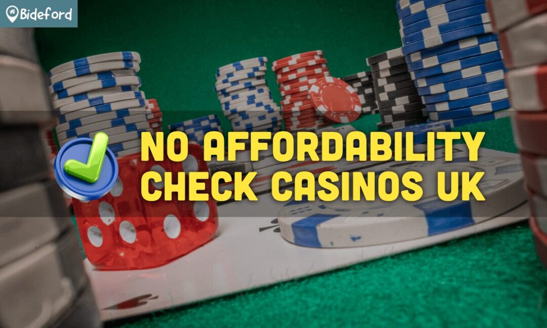 No Affordability Check Casinos UK at bideford.com