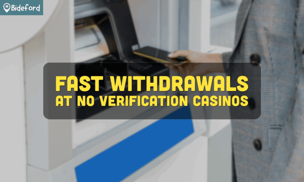 banner bideford Fast Withdrawals at No Verification Casinos