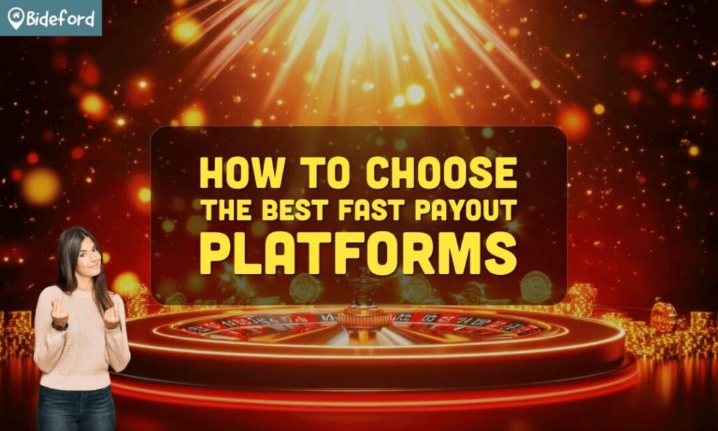 banner bideford How to Choose the Best Fast Payout Platforms