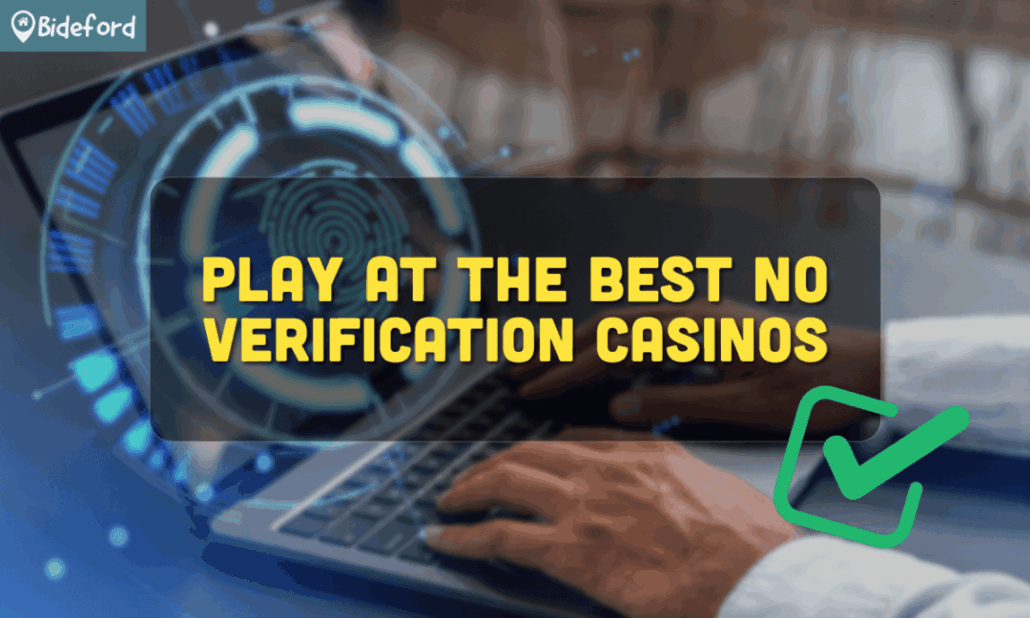 banner bideford Play at the Best No Verification Casinos