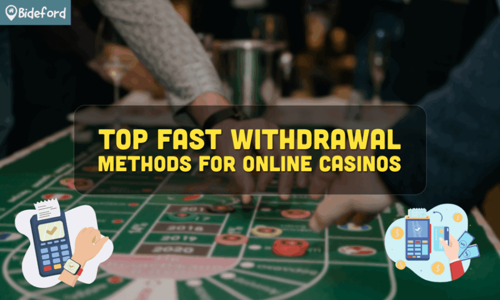 banner bideford Top Fast Withdrawal Methods for Online Casinos