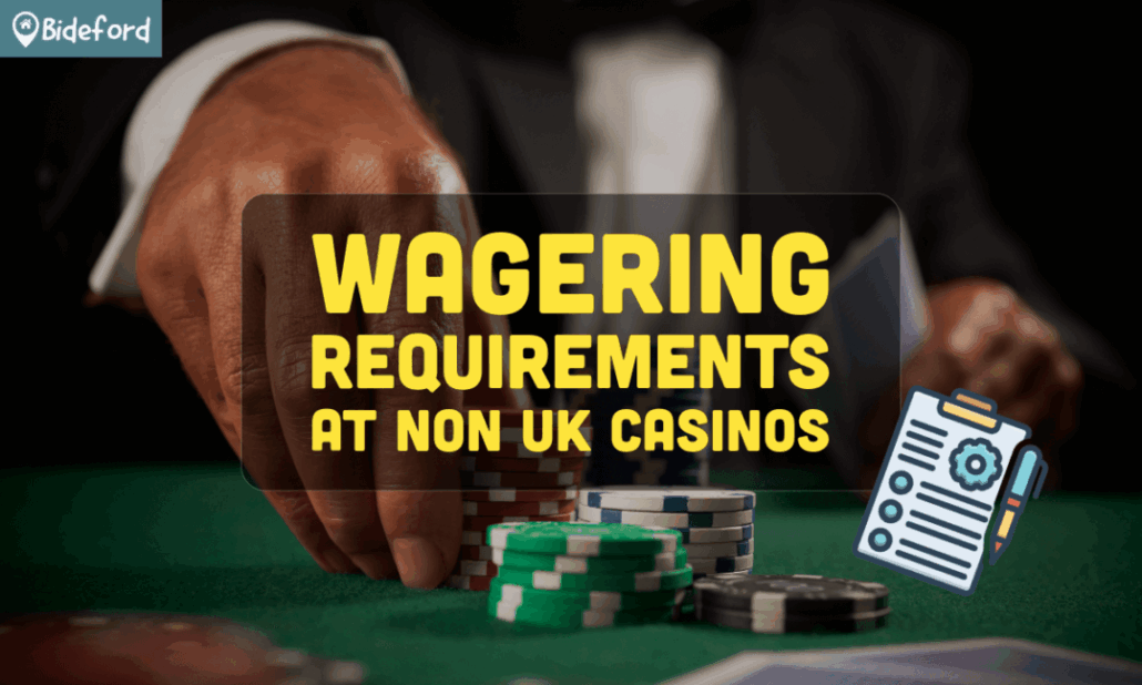 banner bideford Wagering Requirements at Non uk Casinos