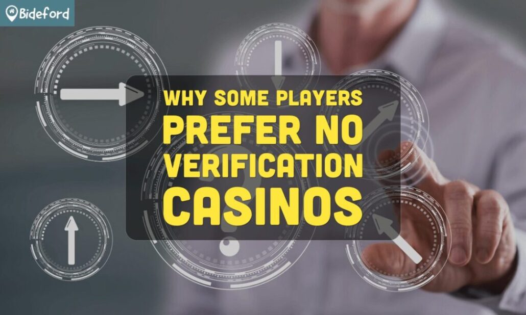 banner bideford Why Some Players Prefer No Verification Casinos